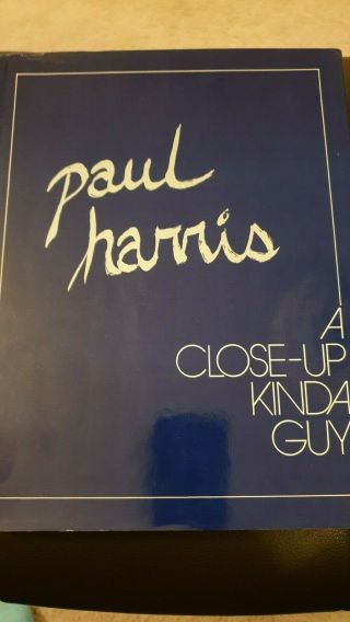 Paul Harris A Close Up Kind Of Guy - Hard Back Magic Book - Rare
