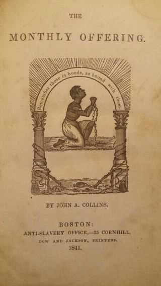 Rare Signed 1841 The Monthly Offering By John A Collins Anti - Slavery Abolition