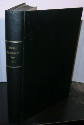 The Railway Signal Dictionary Illustrated W Photographs 1911 Railways Scarce