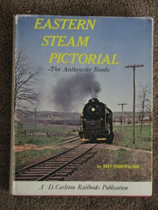 Eastern Steam Pictorial - Pennypacker 1975 2nd Ed.  Hardcover Coal Railroads