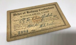 Vintage 1930 Order Of Railway Conductor Withdrawal Card