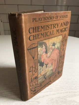 ‘chemistry And Chemical Magic’ By V E Johnson Rare Conjuring Book Magician Trick