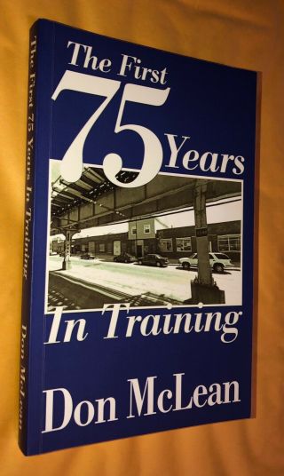 The First 75 Years In Training By Don Mclean Cpa Book