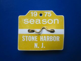 1975 STONE HARBOR JERSEY SEASONAL BEACH BADGE/TAG 44 YEARS OLD 3