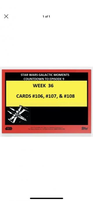 2019 Topps Star Wars Galactic Moments Countdown To Episode 9 - Week 35 (3 - Cards)