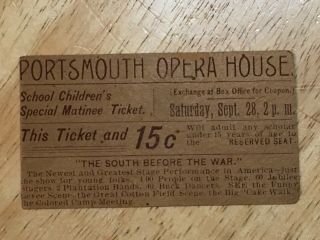 Rare 1800s Portsmouth Ohio Opera House “the South Before The War” Black Ticket