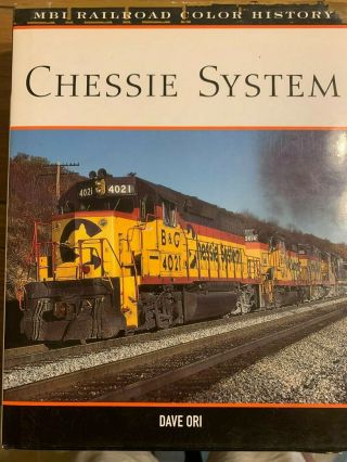 Mbi Railroad Color History Chessie System By Dave Ori Book