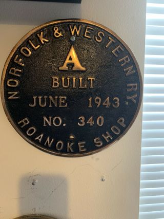 Norfolk And Western Class A 1218 Builders Plate Real Brass