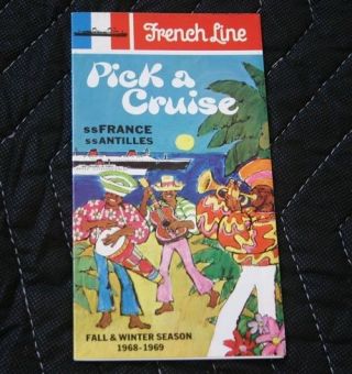 Cgt French Line Ss France Pick A Cruise Pamphlet 68/69