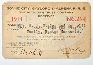 1914 Boyne City,  Gaylord & Alpena Railroad Co.  Annual Pass H F Staley L H White
