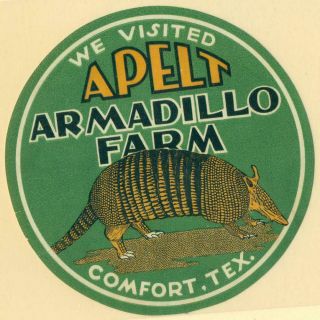 Vintage Comfort,  Texas Tx Apelt Armadillo Farm Souvenir Luggage Suitcase Label