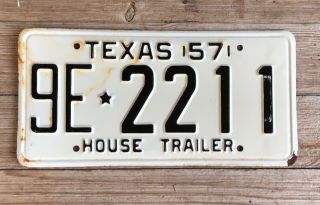 1957 Vintage Antique Texas House Trailer License Plate.  9e2211 Barn Find.