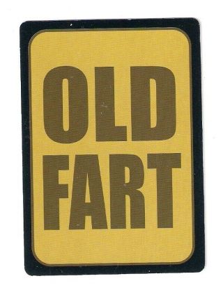 Poker Size Deck Playing Cards,  " Old Fart " Humorous Thoughts On Old Age