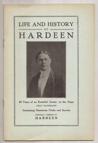 The Life And History Of Hardeen By Theo Hardeen