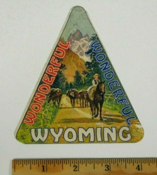 Vintage Sticker 1936 To 1938,  Wonderful,  Wonderful Wyoming,  Bright Colors