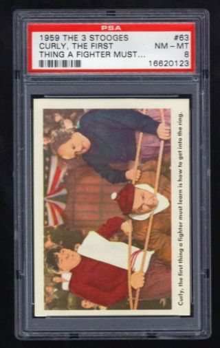 1959 Fleer The 3 Stooges 63 Curly,  The First Thing A Fighter Must Psa 8 Nm - Mt