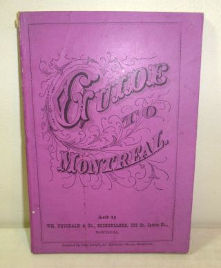 Rare 1874 " Guide To Montreal " Tourism Booklet,  Quebec History,  Antique,  Old