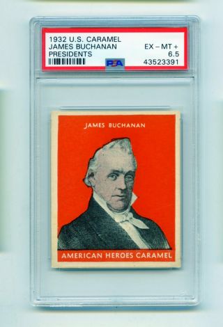 1932 U.  S.  Caramel President James Buchanan Non Sports Card Psa Ex - Mt,  6.  5 Evans