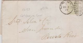 1879 Qv London Cover With A Rare 4d Sage Stamp Sent To Puerto Rico Cat £600