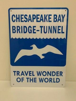 Chesapeake Bay Bridge Tunnel Street Sign " Travel Wonder Of The World "