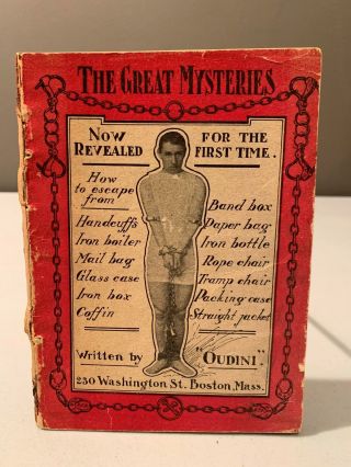 The Great Mysteries Now Revealed Magic Oudini Magician Handcuff King 1909 Trick