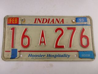 License Plate Indiana 1993 Decatur Sticker Tag 16 A 276 Hoosier Hospitality