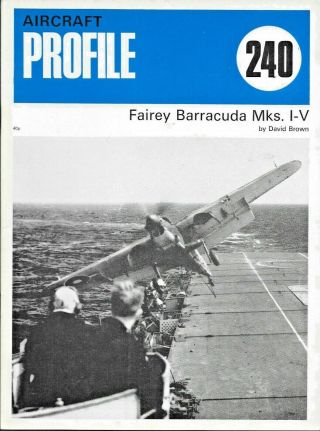 Aircraft Profile No.  240 Fairey Barracuda Mks I - V By David Brown