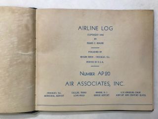 ULTRA RARE 1940 ' S BRANIFF AIRWAYS PILOT WINGS & FLIGHT LOG BOOK - TOP 4