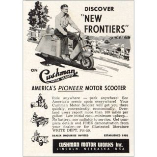1949 Cushman: Discover Frontiers Pioneer Motor Scooter Vintage Print Ad