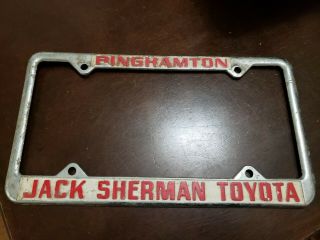 Vintage Jack Sherman Toyota Dealer License Plate Frame Binghamton,  Ny,  4 Others