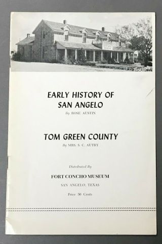 [san Angelo,  Texas] First Edition Rose Austin Early History Of San Angelo 1