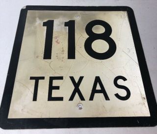 Authentic Retired Texas 118 Highway Sign Big Bend Nat’l Park Alpine 24x24”