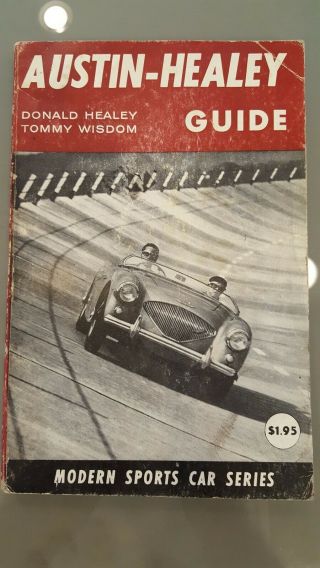 Austin - Healey Guide By Healey & Wisdom Modern Sports Car Series