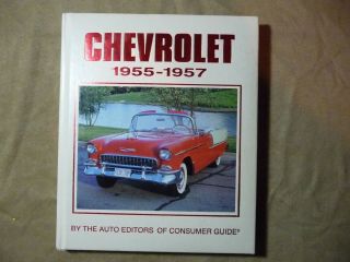 Chevrolet,  1955 - 1957 - By Auto Editors Of Consumer Guide - 1993 Hardcover Book