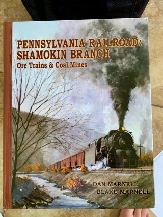 Prr Pennsylvania Railroad Shamokin Branch Ore Trains & Coal Mines,  Out - Of - Print