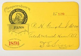 1894 Cooperstown And Charlotte Valley Railroad Annual Pass R H England D E Siver