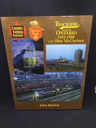 Trackside Around Ontario 1955 - 1960 With Donmccartney By John Riddell Morning Sun