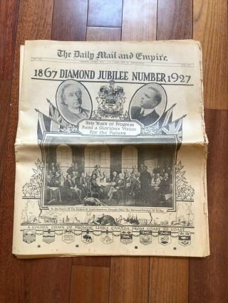 1927 Newspaper Daily Mail And Empire Canadian Diamond Jubilee July 1