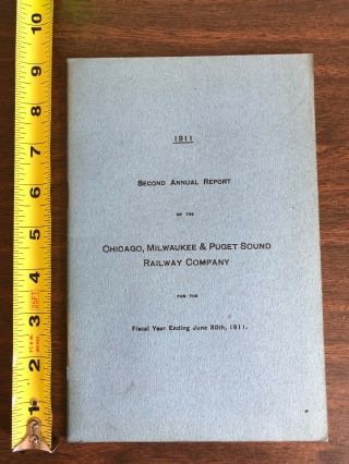 1911 Chicago Milwaukee & Puget Sound Railway Company 2nd Annual Report