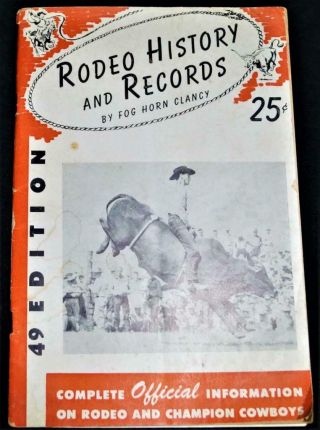 Official Rodeo History And Records Brochure Booklet 49th Edition 1949 Vintage