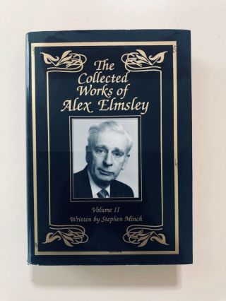 The Collected Of Alex Elmsley,  Volume Two,  By Stephen Minch; 1994