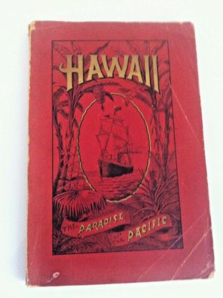 Vintage Rare 1895 Hawaii Tourist Guide Book Paradise Of Pacific H M.  Whitney