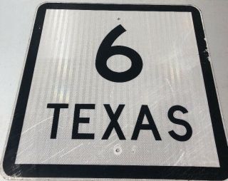 Authentic Retired Texas 6 Highway Sign Red River Texas A & M University 24 X 24”