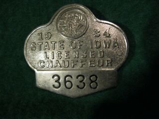 Old Vintage Metal Pin Badge 1934 State Of Iowa Chauffeur License 3638