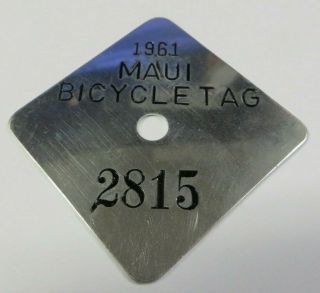 Vintage 1961 Maui,  Hawaii Bicycle Bike Tag License Plate 2815 Silver Tone Metal