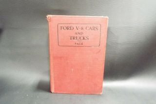 " Ford V - 8 Cars And Trucks " Victor Page,  Operation - Repair Book (1937)