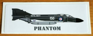Uk Royal Navy Mcdonnell Douglas F - 4 Phantom Sticker