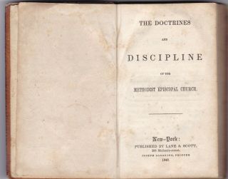 1848 The Doctrines And Discipline Of The Methodist Episcopal Church Book Histry