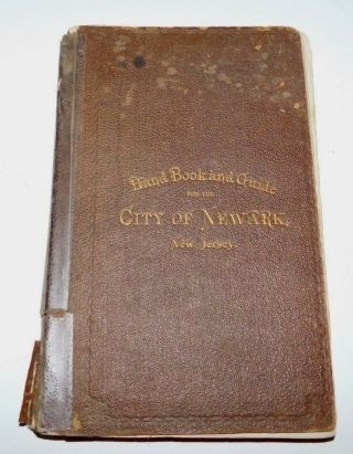 1872 Handbook & Guide For The City Of Newark Jersey 1872