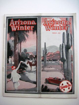 1931 - 32 Travel Brochure " Arizona Winter " W/ Great Pics Of Old Cars & Cowboys